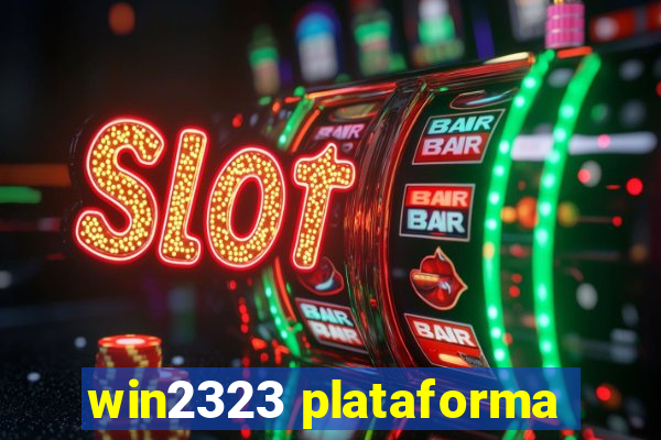 win2323 plataforma